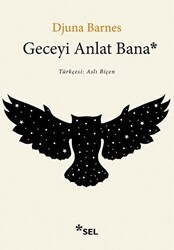 Geceyi Anlat Bana - Sel Yayıncılık