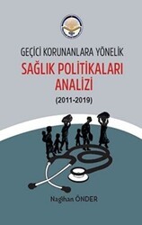 Geçici Korunanlara Yönelik Sağlık Politikaları Analizi - Türk İdari Araştırmaları Vakfı