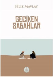 Geciken Sabahlar - Elpis Yayınları