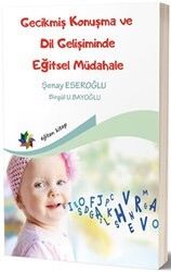 Gecikmiş Konuşma ve Dil Gelişiminde Eğitsel Müdahale - Eğiten Kitap