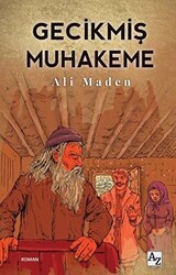 Gecikmiş Muhakeme - Az Kitap