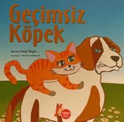 Geçimsiz Köpek - Yaramaz Çocuk Yayınları