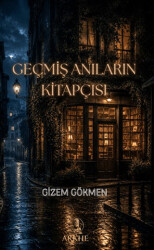 Geçmiş Anıların Kitapçısı - Arkhe Yayınları