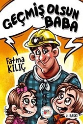 Geçmiş Olsun Baba - Mühür Kitaplığı