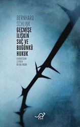 Geçmişe İlişkin Suç ve Bugünkü Hukuk - Zoe Kitap