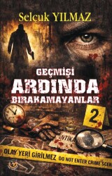 Geçmişi Ardında Bırakamayanlar - Tunç Yayıncılık
