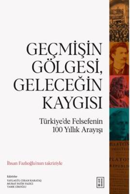 Geçmişin Gölgesi, Geleceğin Kaygısı - 1