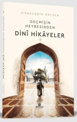 Geçmişin Heybesinden Dini Hikayeler 2. Cilt - Ahıska Yayınevi