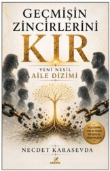 Geçmişin Zincirlerini Kır - Nesnel Yayınları