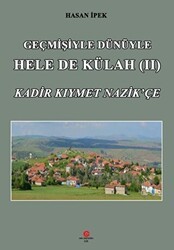 Geçmişiyle Dünüyle Hele De Külah 2 - Can Yayınları (Ali Adil Atalay)