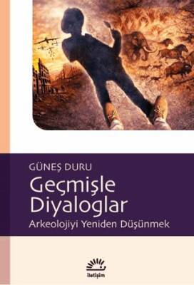Geçmişle Diyaloglar - 1