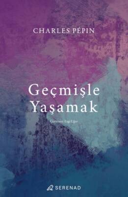 Geçmişle Yaşamak - 1