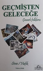 Geçmişten Geleceğe Çınarlı Folkloru - Cağaloğlu Yayınevi