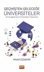 Geçmişten Geleceğe Üniversiteler - Nobel Bilimsel Eserler