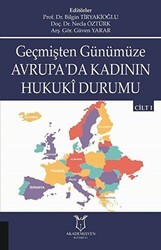 Geçmişten Günümüze Avrupa`da Kadının Hukuki Durumu Cilt 1 - Akademisyen Kitabevi