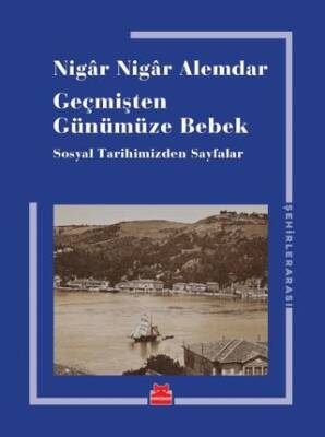 Geçmişten Günümüze Bebek - 1