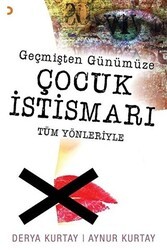 Geçmişten Günümüze Çocuk İstismarı Tüm Yönleriyle - Cinius Yayınları