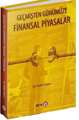 Geçmişten Günümüze Finansal Piyasalar - 1