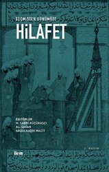 Geçmişten Günümüze Hilafet - İlem Yayınları