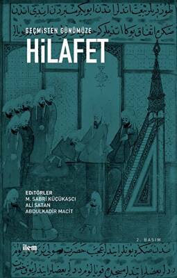 Geçmişten Günümüze Hilafet - 1