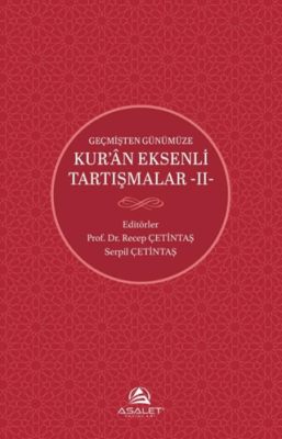 Geçmişten Günümüze Kur’an Eksenli Tartışmalar 2 - 1