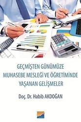 Geçmişten Günümüze Muhasebe Mesleği ve Öğretiminde Yaşanan Gelişmeler - Siyasal Kitabevi