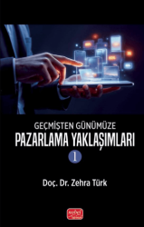 Geçmişten Günümüze Pazarlama Yaklaşımları -1 - Nobel Bilimsel Eserler