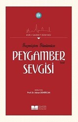Geçmişten Günümüze Peygamber Sevgisi - Siyer Yayınları