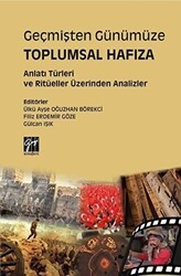 Geçmişten Günümüze Toplumsal Hafıza - Gazi Kitabevi