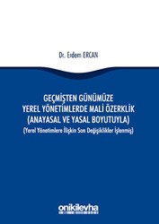 Geçmişten Günümüze Yerel Yönetimlerde Mali Özerklik - On İki Levha Yayınları
