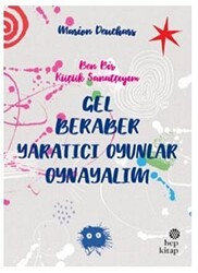 Gel Beraber Yaratıcı Oyunlar Oynayalım - Hep Kitap