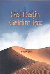 Gel Dedin Geldim İşte - Akçağ Yayınları