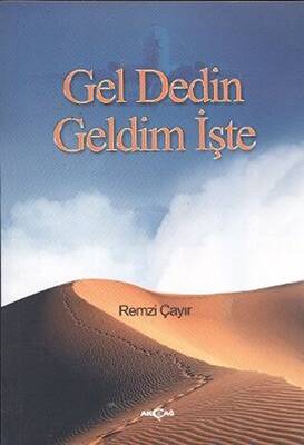 Gel Dedin Geldim İşte - 1