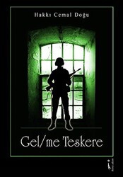 Gel-me Teskere - İkinci Adam Yayınları