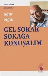 Gel Sokak Sokağa Konuşalım - Klaros Yayınları