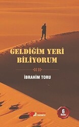 Geldiğim Yeri Biliyorum - Berikan Yayınevi