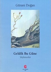 Geldik Bu Güne - Can Yayınları (Ali Adil Atalay)