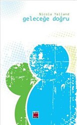 Geleceğe Doğru - Elips Kitap