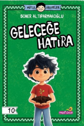 Geleceğe Hatıra - Hepsi Çocuk Yayınları