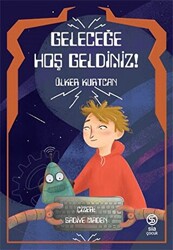 Geleceğe Hoş Geldiniz - 1