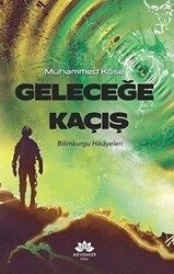 Geleceğe Kaçış - Mevsimler Kitap