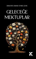 Geleceğe Mektuplar - Kiba Yayımcılık