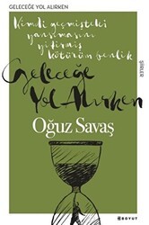 Geleceğe Yol Alırken - Boyut Yayın Grubu