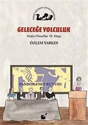 Geleceğe Yolculuk - Kadın Filozoflar 10. Kitap - Öteki Yayınevi