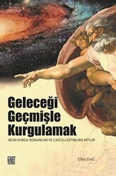 Geleceği Geçmişle Kurgulamak - Palet Yayınları