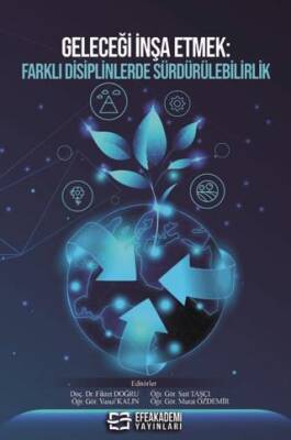 Geleceği İnşa Etmek: Farklı Disiplinlerde Sürdürülebilirlik - 1