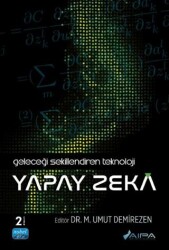 Geleceği Şekillendiren Teknoloji - Yapay Zeka - Nobel Akademik Yayıncılık