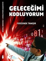 Geleceğimi Kodluyorum - Tanışır Yayınları