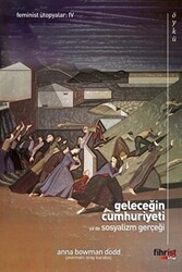 Geleceğin Cumhuriyeti ya da Sosyalizm Gerçeği - Fihrist Kitap