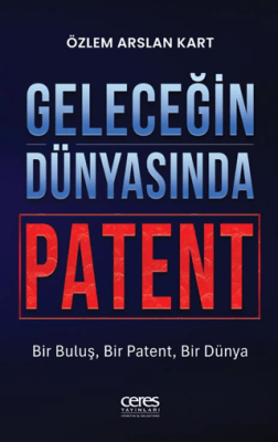 Geleceğin Dünyasında Patent - 1
